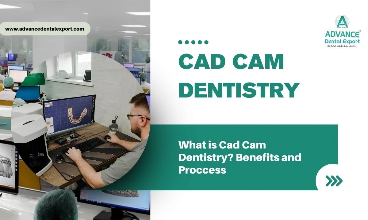 Importance of CAD/CAM in Dental Laboratory for Precision