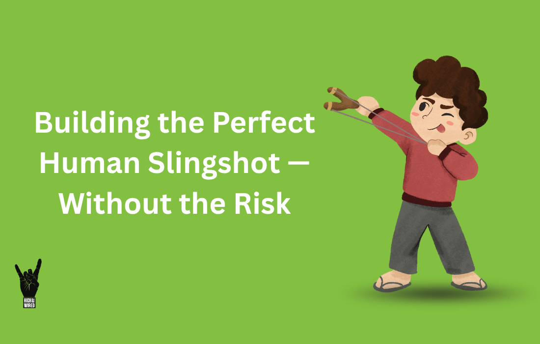 Building the Perfect Human Slingshot — Without the Risk